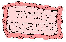 Family Favorites